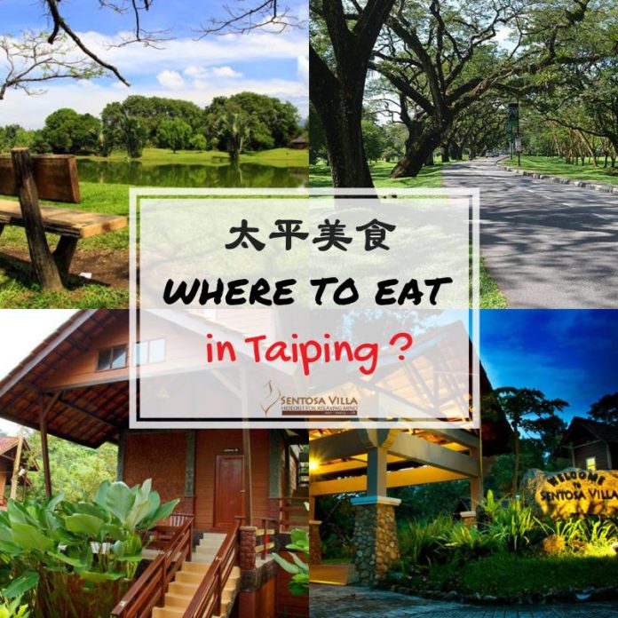 Top 10 Tempat Makan Best Menarik Taiping 2020 Wajib Datang!
